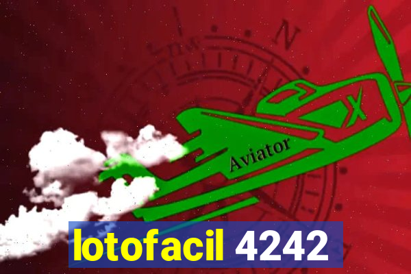 lotofacil 4242